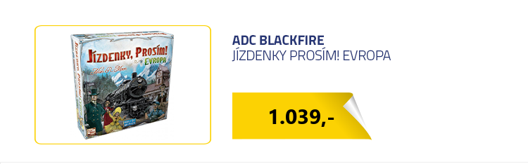 ADC Blackfire Jízdenky prosím! Evropa
